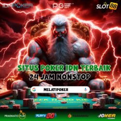 Melatipoker: Situs Poker 24 Jam IDN POKER Paling Bagus