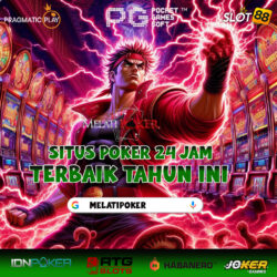 Situs Poker 24 Jam IDN Poker Terbaru | Melatipoker